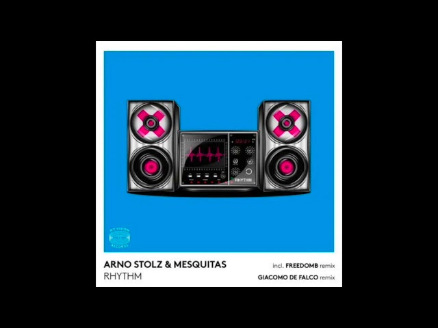 Watch Arno Stolz & Mesquitas - Rhythm (FreedomB Remix) on YouTube Watch Arno Stolz & Mesquitas - Rhythm (FreedomB Remix) on YouTube