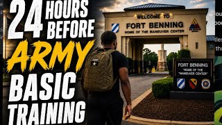 24 Hours before Army Basic Training ( Nervous)