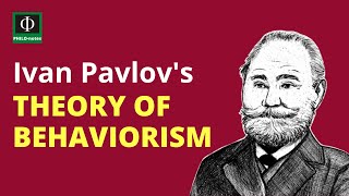 Pavlov’s Theory of Behaviorism: Key Concepts