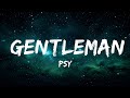 PSY - Gentleman (Lyrics)🎵  | 1 Hour Lyrics Present