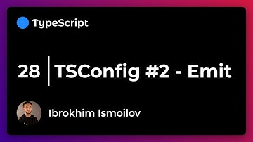 28-dars | TSConfig #2 (EMIT) | TypeScript darslari | o