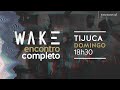 AF Tijuca • Wake • 19 Mai | 18h30 • Hugo Senna