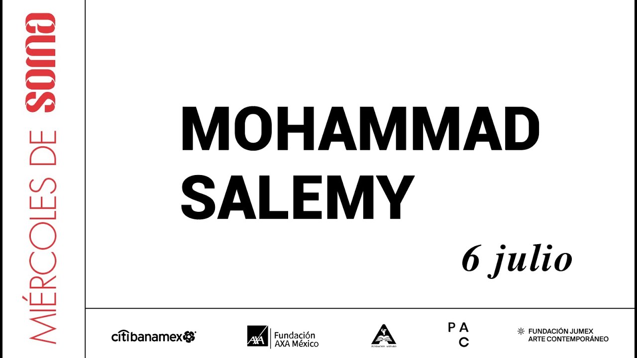 Miércoles de SOMA | Mohammad Salemy