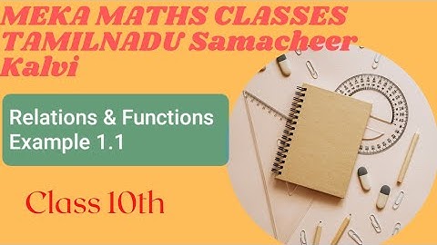Class 10 TN Samacheer Kalvi  chapter1 Relation and Function Example 1.1 Meka Maths Classes