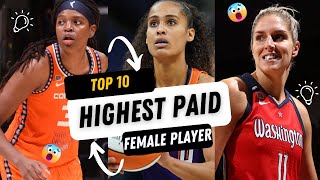 Top 10 WNBA's highest-paid female players in 2023 I life buzz side