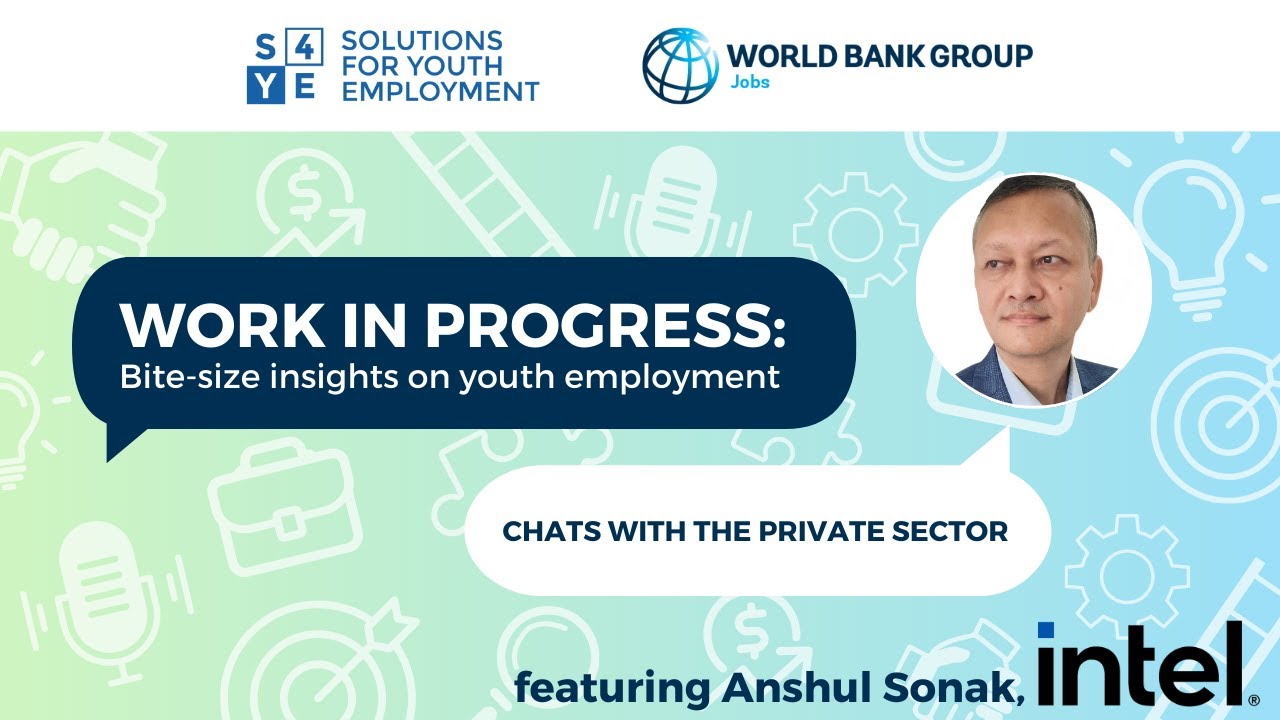 Initl Works Program Intel's Insights on Youth Employment | Work in Progress: Episode 1 ...