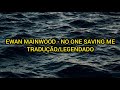 Ewan Mainwood - No one saving me (Tradução/Legendado)