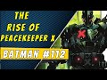 Peacekeeper X | Batman #112 (Fear State)