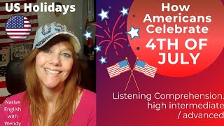 HOW DO AMERICANS CELEBRATE THE 4TH OF JULY| WHAT DO AMERICANS DO FOR INDEPENDENCE DAY| US HOLIDAYS