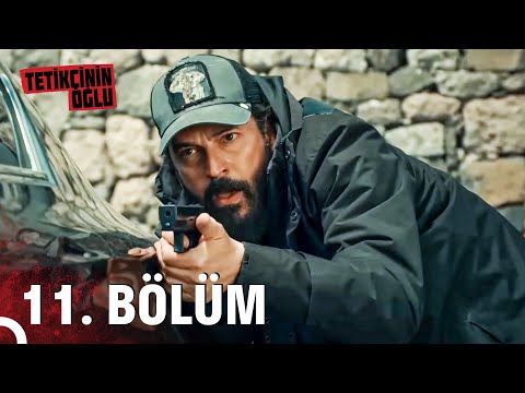 Tetikçinin Oğlu 11. Bölüm