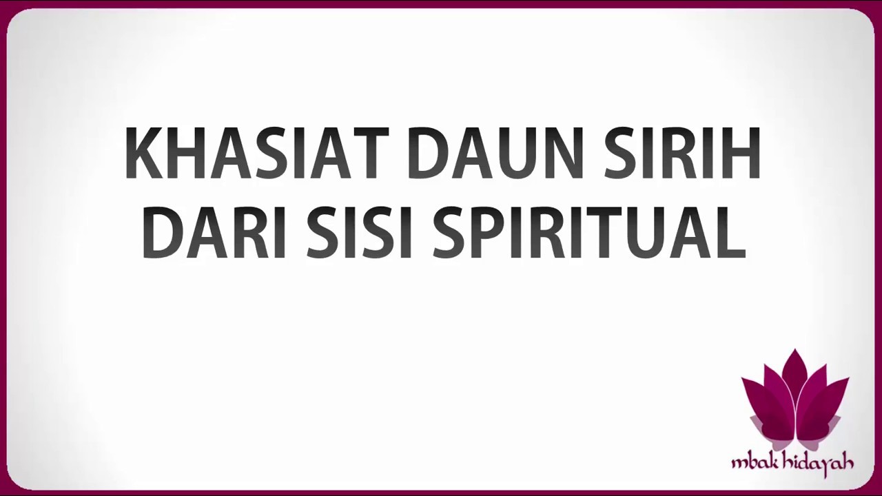 Khasiat Daun Sirih Dari Sisi Spiritual 