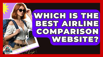 Which Is The Best Airline Comparison Website? - Travel With A Backpack