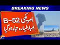 U.S. B-52 Stratofortress Reportedly Destroyed in Incident | Geo News