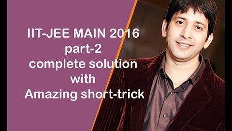 IIT-JEE MAIN 2016 Maths Paper solution with Amazing short-trick- part-2 | JEE 2016 Math Solved paper