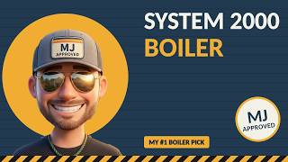 Energy Kinetics System 2000 Review: The Boiler I Recommend Most (20-Year Tech) Update