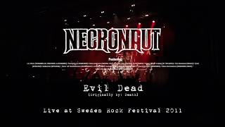 Necronaut - Evil Dead  @ Sweden Rock Festival 2011