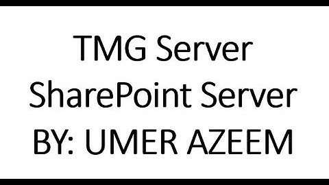 TMG Server, SharePoint Server Training Urdu/Hindi By UMER AZEEM