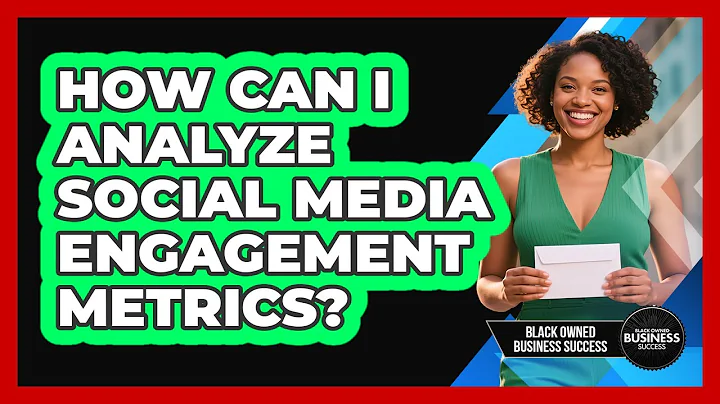 How Can I Analyze Social Media Engagement Metrics?