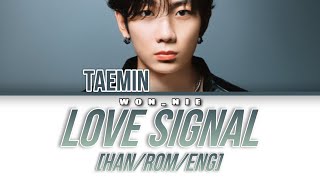 Love Signal (The Matchmakers OST Part.2) By UM TAEMIN (Colour Coded Lyrics) [Han/Rom/Eng]