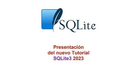 Presentación del nuevo Tutorial SQLite3 2023