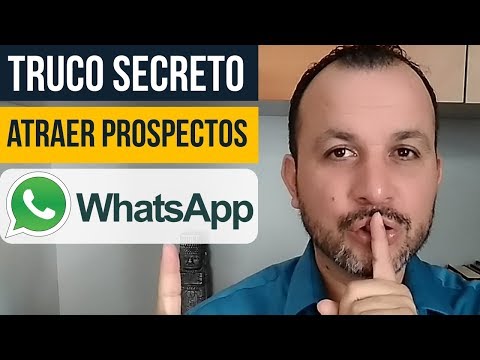 Truco de WhatsApp Para CONSEGUIR PROSPECTOS | Atrae Prospectos Gratis | Tráfico Gratis con WhatsApp