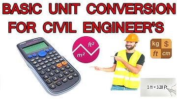 Basic unit conversion for civil engineer