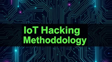 How to Master IoT Hacking Methodology and Tools for Penetration Testing