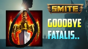 SMITE Goodbye Fatalis..We will miss you
