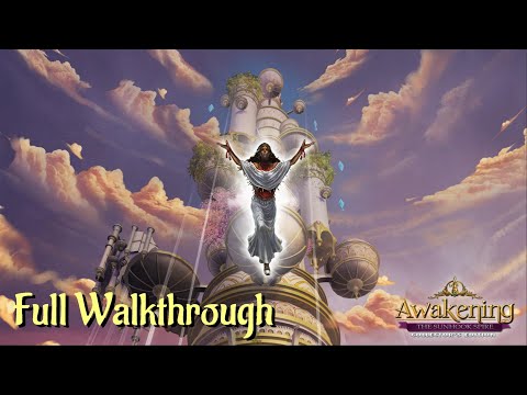 Let's Play - Awakening 5 - The Sunhook Spire - Full Walkthrough