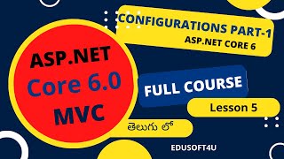  Core 6 Configurations part 1 -  core mvc 6.0 full course in Telugu - Lesson-5