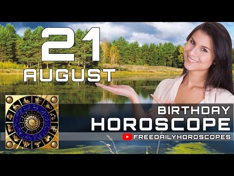 Video: Horoscope August 21