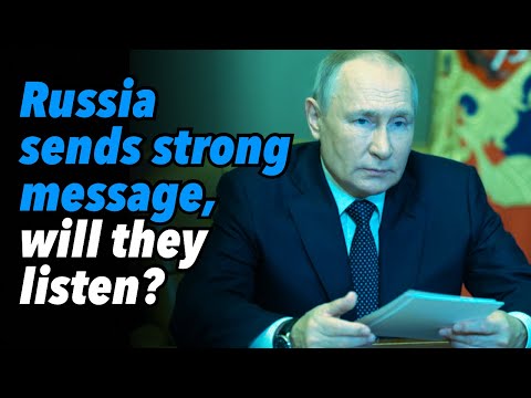 Russia sends strong message, will they listen?