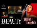The Beauty Season 1 Episode 5 Live Discussion