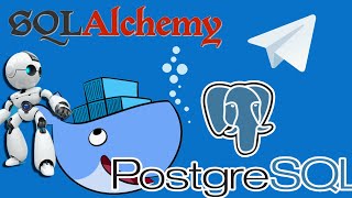 TelegramBot aiogram с помощью SQLAlchemy 2 0  и DB Postgresql