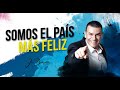 🔵SOMOS EL PAÍS MAS FELIZ