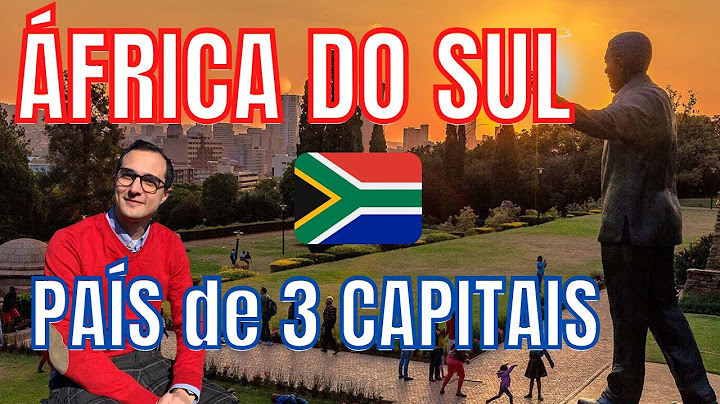 O País com 3 Capitais | ÁFRICA DO SUL 01