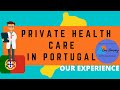 Private health care in Portugal - Pico Island Azores - Cost, Process, Provider, Application - Ep 28