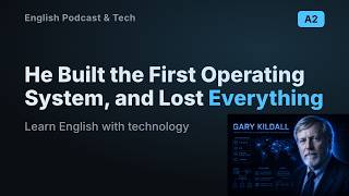 He Built the First Operating System, and Lost Everything | Learn English with History | Ep.13