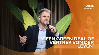 Europees BBBfractievoorzitter Sander Smit: Green Deal eruit of Von der Leyen eruit