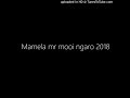 Mamela mr mooi ngaro 2018