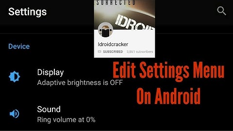 Edit Settings Menu Android