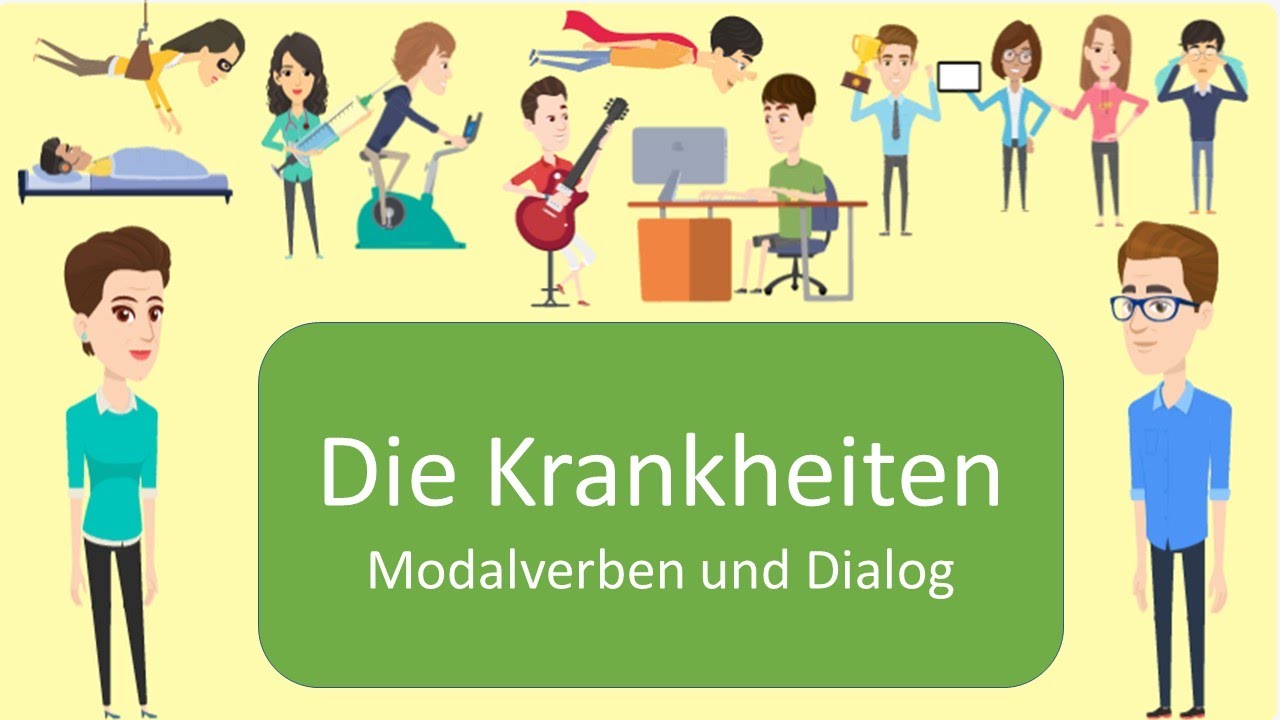Die Krankheiten / Modalverben und Dialoge - YouTube