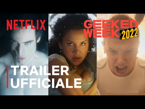 GEEKED WEEK 2022 | Trailer dell'evento | Dal 6 al 10 giugno | Netflix Italia