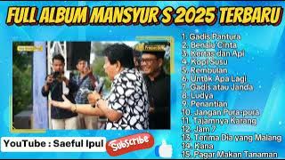FULL ALBUM MANSYUR S TERBARU 2025 TANPA IKLAN KANA~LUDYA~JANGAN PURA PURA~REMBULAN
