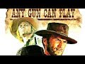 Any gun can play western movie full length english complete classic film free movies pelikula