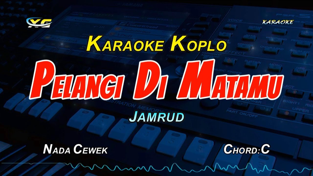 JAMRUD - PELANGI DI MATAMU KARAOKE KOPLO VERSION -Tiga Puluh Menit Kita Disini