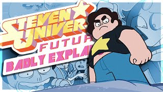Badly Explaining Steven Universe Future