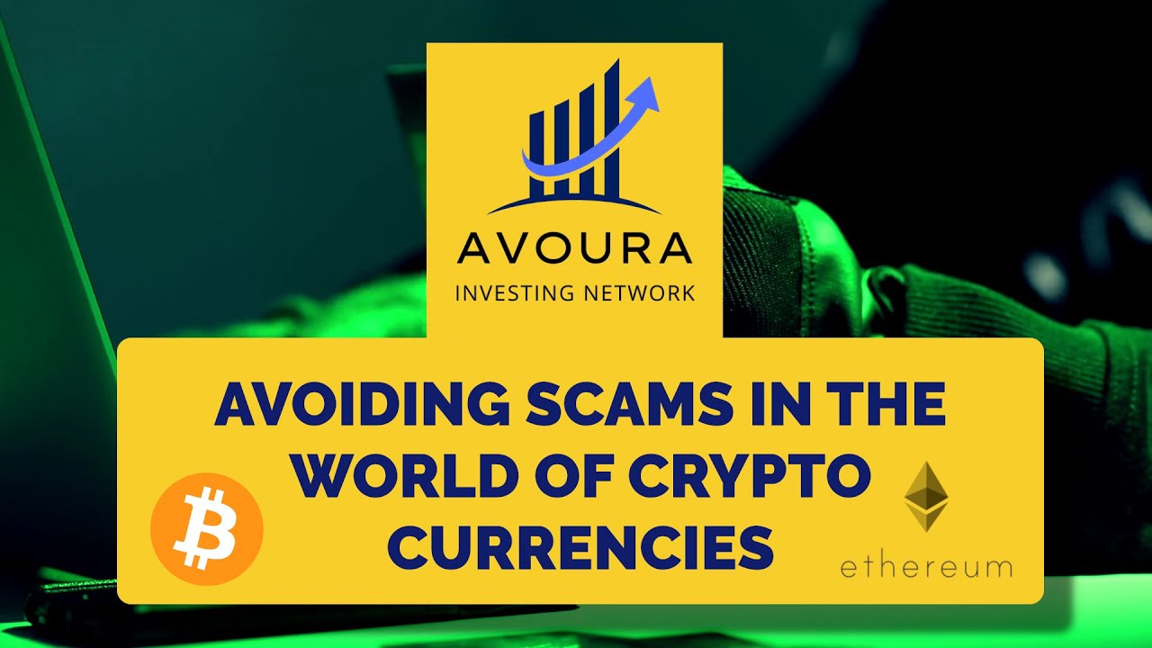 Avoura.net: Avoiding Scams in the World of Crypto Currencies