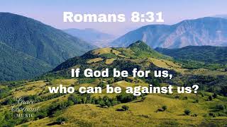 If God is for You, who can stand against you. #soakingworshipmusic #christianmotivation