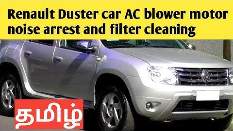 Renault Duster car AC blower motor noise arrest and filter cleaning in tamil